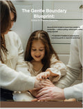 The Gentle Boundary Blueprint: Scripts for Peaceful Discipline